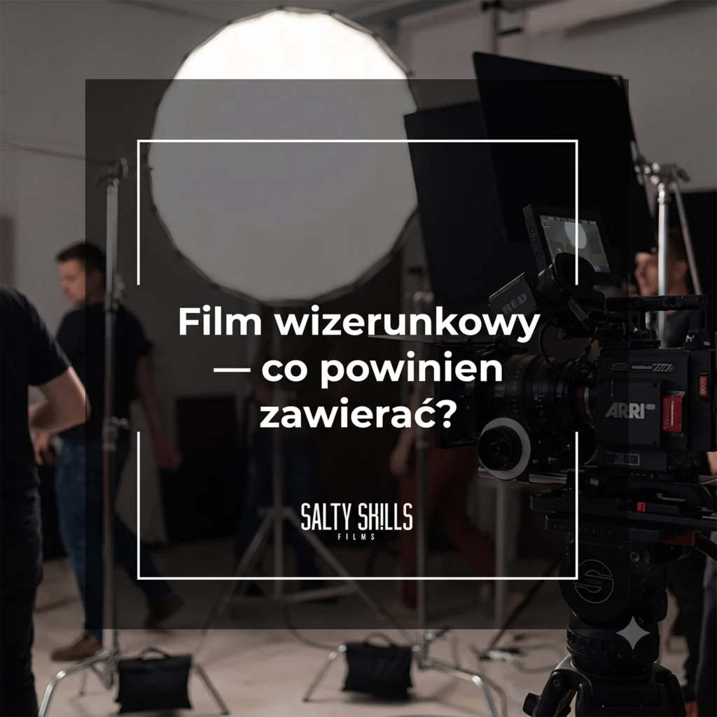 Film wizerunkowy dla firm na Śląsku — co powinien zawierać
